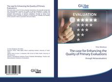 The case for Enhancing the Quality of Primary Evaluations kitap kapağı