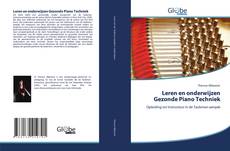 Bookcover of Leren en onderwijzen Gezonde Piano Techniek