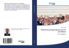 Albanese partijprogramma's in de Balkan kitap kapağı