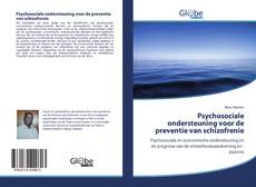 Capa do livro de Psychosociale ondersteuning voor de preventie van schizofrenie 