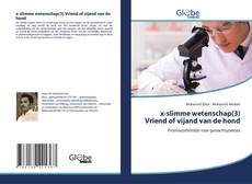 Copertina di x-slimme wetenschap(3) Vriend of vijand van de hond