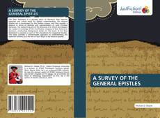Bookcover of A SURVEY OF THE GENERAL EPISTLES