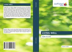 Bookcover of LIVING WELL