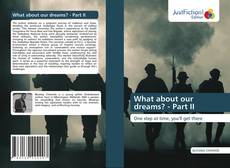 Обложка What about our dreams? - Part II