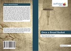 Couverture de Once a Bread Basket