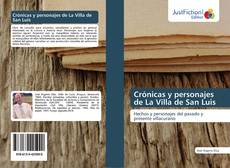 Crónicas y personajes de La Villa de San Luis kitap kapağı
