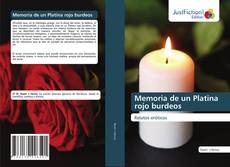 Bookcover of Memoria de un Platina rojo burdeos