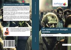 Couverture de Un romance en tiempo zombie