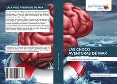 Couverture de LAS CHOCO AVENTURAS DE MAX