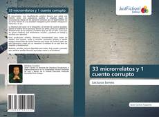 Bookcover of 33 microrrelatos y 1 cuento corrupto