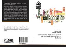 Bookcover of Collaborative Production Control for Job-Shop Manufacturing Systems