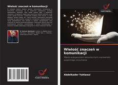 Capa do livro de Wielość znaczeń w komunikacji 