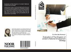 Evaluation of The Kingdom of Jordan's National Employment Strategy kitap kapağı