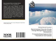 Copertina di Recommended Policy for Climate Change Management & Tourism Development