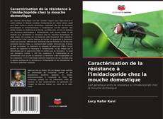 Обложка Caractérisation de la résistance à l'imidaclopride chez la mouche domestique