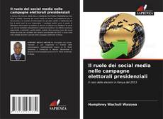 Il ruolo dei social media nelle campagne elettorali presidenziali的封面