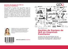 Bookcover of Gestión de Equipos de I&D en Empresas Familiares