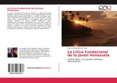 La Lírica Fundacional de la Joven Venezuela kitap kapağı