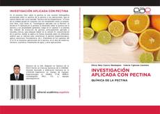 Couverture de INVESTIGACIÓN APLICADA CON PECTINA