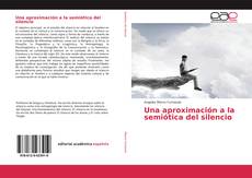 Capa do livro de Una aproximación a la semiótica del silencio 