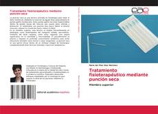 Portada del libro de Tratamiento fisioterapéutico mediante punción seca