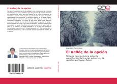 Portada del libro de El παθός de la opción