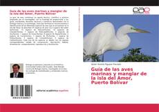 Обложка Guía de las aves marinas y manglar de la isla del Amor, Puerto Bolívar