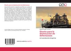 Couverture de Diseño para la disminución de defectuosos