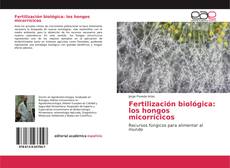 Buchcover von Fertilización biológica: los hongos micorrícicos