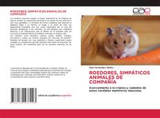 ROEDORES, SIMPÁTICOS ANIMALES DE COMPAÑÍA kitap kapağı