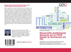 Portada del libro de Desarrollo profesional docente en el ITFIP desde la formación en TIC