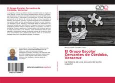 Portada del libro de El Grupo Escolar Cervantes de Córdoba, Veracruz