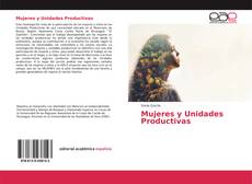Couverture de Mujeres y Unidades Productivas
