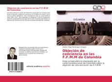 Couverture de Objeción de conciencia en las F.F.M.M de Colombia