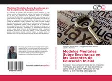 Обложка Modelos Mentales Sobre Enseñanza en los Docentes de Educación Inicial