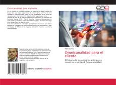 Couverture de Omnicanalidad para el cliente