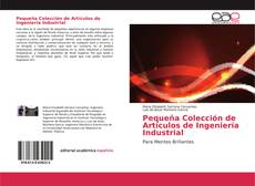 Pequeña Colección de Artículos de Ingeniería Industrial kitap kapağı