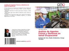 Portada del libro de Análisis de Agentes Físicos y Químicos en Salud Ocupacional