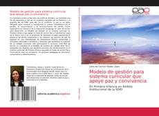 Portada del libro de Modelo de gestión para sistema curricular que apoye paz y convivencia