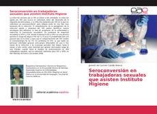Обложка Seroconversión en trabajadoras sexuales que asisten Instituto Higiene