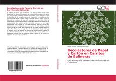 Recolectores de Papel y Cartón en Carritos de Balineras kitap kapağı