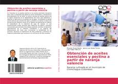 Обложка Obtención de aceites esenciales y pectina a partir de naranja valencia