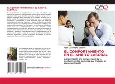 Portada del libro de EL COMPORTAMIENTO EN EL ÁMBITO LABORAL