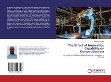 Portada del libro de The Effect of Innovation Capability on Competitiveness