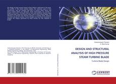 Copertina di DESIGN AND STRUCTURAL ANALYSIS OF HIGH PRESSURE STEAM TURBINE BLADE