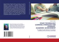 Copertina di STUDY TECHNOLOGY LEARNING STRATEGIES FOR STUDENTS ACADEMIC ACHIEVEMENT