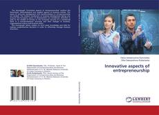 Copertina di Innovative aspects of entrepreneurship