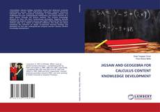 Copertina di JIGSAW AND GEOGEBRA FOR CALCULUS CONTENT KNOWLEDGE DEVELOPMENT