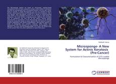 Bookcover of Microsponge- A New System for Actinic Keratosis (Pre-Cancer)