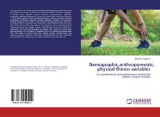 Borítókép a  Demographic,anthropometric, physical fitness variables - hoz